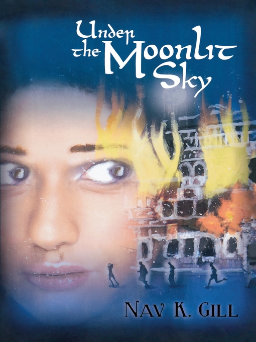 Title details for Under the Moonlit Sky by Nav K. Gill - Available